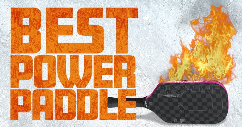 Pro-Line HEAT pickleball paddle on fire with graffiti-style ‘Best Power Paddle’ text on icy textured background